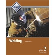 Welding Level 2 Trainee Guide by NCCER, 9780134163109