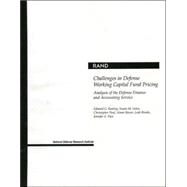 Challenges in Defense Working Capital Fund Pricing Analysis of the Defense Finance and Accounting Service by Keating, Edward G.; Gates, Susan M.; Paul, Christopher; Bower, Aimee; Pace, Jennifer E., 9780833033109