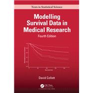 Modelling Survival Data in Medical Research by David Collett, 9781000863109