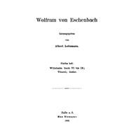 Willehalm; Titurel; Lieder by Wolfram, Von Eschenbach; Leitzmann, Albert, 9783110483109