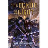 The Demon and the Light by Axie Oh, 9781250853110