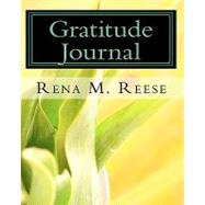 Gratitude Journal by Reese, Rena M.; Taylor, Denise, 9781438293110