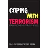 Coping with Terrorism : Origins, Escalation, Counterstrategies, and Responses by Reuveny, Rafael; Thompson, William R., 9781438433110