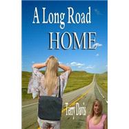 A Long Road Home by Davis, Terry, 9781505203110