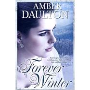 Forever Winter by Daulton, Amber, 9781508723110