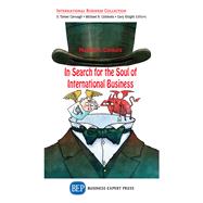In Search for the Soul of International Business by Czinkota, Michael R., 9781949443110