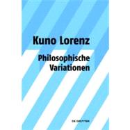 Philosophische Variationen by Lorenz, Kuno, 9783110203110