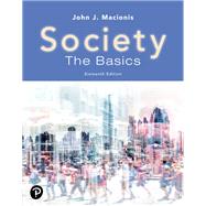 Society: The Basics [Rental Edition] by John J. Macionis, 9780137873111