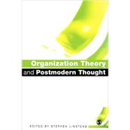 Organization Theory and Postmodern Thought by Stephen Linstead, 9780761953111