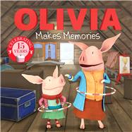 Olivia Makes Memories by Forte, Lauren (ADP); Spaziante, Patrick, 9781481443111