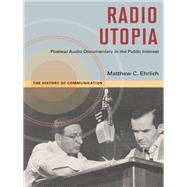 Radio Utopia by Ehrlich, Matthew C., 9780252083112