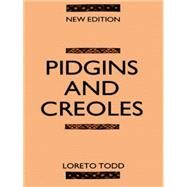 Pidgins and Creoles by Todd ; Loreto, 9780415053112
