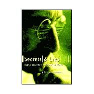 Secrets and Lies: Digital Security in a Networked World by Bruce Schneier, 9780471253112