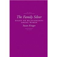 The Family Silver by Krieger, Susan, 9780520203112