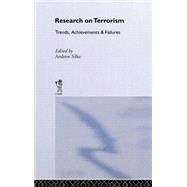 Research on Terrorism: Trends, Achievements and Failures by Silke,Andrew;Silke,Andrew, 9780714653112