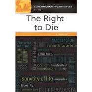The Right to Die by Ball, Howard, 9781440843112