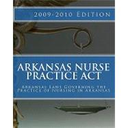 Arkansas Nurse Practice Act by Douglas, Lisa G., 9781449543112