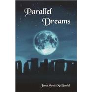 Parallel Dreams by Mcdaniel, Janet Scott, 9781475283112
