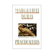 Practicalities by Duras, Marguerite, 9780802133113