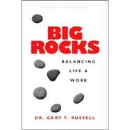 Big Rocks by Russell, Gary F., 9780970133113