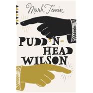 Pudd'nhead Wilson by Twain, Mark, 9781101873113