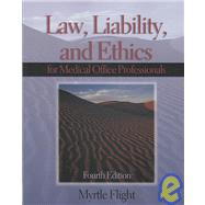 Law, Liability, and  Ethics for Medical Office Professionals by Flight, Myrtle R.; Krager, Dan; Krager, Carole, 9781435433113