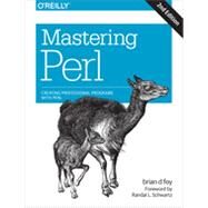 Mastering Perl by Foy, Brian D., 9781449393113