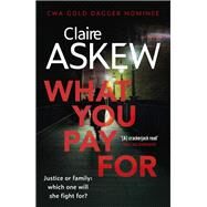What You Pay for by Askew, Claire, 9781473673113