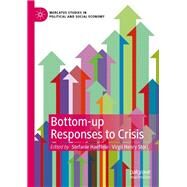 Bottom-up Responses to Crisis by Haeffele, Stefanie; Storr, Virgil Henry, 9783030393113