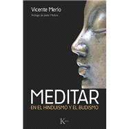 Meditar En el hinduismo y el budismo by Merlo, Vicente, 9788499883113