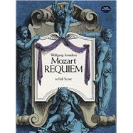 Requiem in Full Score by Mozart, Wolfgang Amadeus, 9780486253114