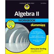 Algebra II Workbook For Dummies by Sterling, Mary Jane, 9781119543114
