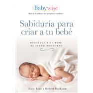 Conoce a tu beb/ Meet Your Baby by Ezzo, Gary; Bucknam, Robert, 9781400223114