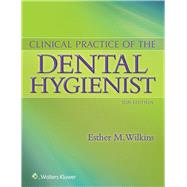 Clinical Practice of the Dental Hygienist by Wilkins, Esther, 9781451193114
