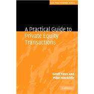 A Practical Guide to Private Equity Transactions by Geoff Yates , Mike Hinchliffe, 9780521193115