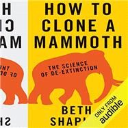 How to Clone a Mammoth by Shapiro, Beth, 9780691173115