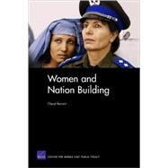 Women and Nation-building by Benard, Cheryl; Jones, Seth G.; Oliker, Olga; Thurston, Cathryn Quantic; Stearns, Brooke K., 9780833043115
