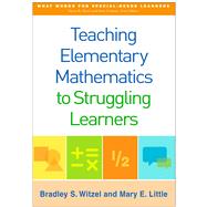 Teaching Elementary...,Witzel, Bradley S.; Little,...,9781462523115