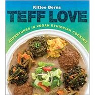 Teff Love by Berns, Kittee, 9781570673115