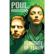Flandry of Terra; Ensign Flandry, Book 3 by Poul Anderson, 9780743493116