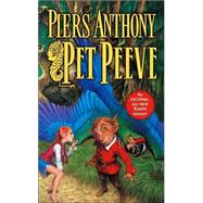 Pet Peeve by Anthony, Piers, 9780765343116