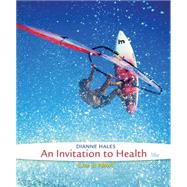 An Invitaton to Health, 16th Edition by Hales, 9781285783116