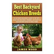 Best Backyard Chicken Breeds by Wood, James, 9781501043116