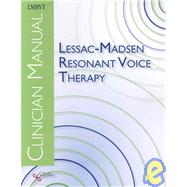 Lessac-Madsen Resonant Voice Therapy Clinician Manual (Book with DVD-ROM) by Abbott, Katherine Verdolini, 9781597563116