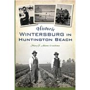 Historic Wintersburg in Huntington Beach by Urashima, Mary F. Adams, 9781626193116