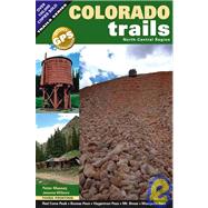 Colorado Trails: North-central Region by Massey, Peter, 9781930193116