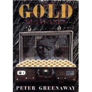 Gold by Greenaway, Peter, 9782914563116