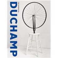 The Essential Duchamp by Affron, Matthew; Debray, Cécile (CON); Kauffman, Alexander (CON); Taylor, Michael R. (CON); Vick, John (CON), 9780300233117