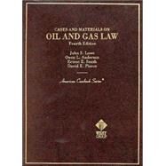 Cases and Materials on Oil and Gas Law by Lowe, John S.; Lowe, John S.; Simmons, Pauline M., 9780314263117
