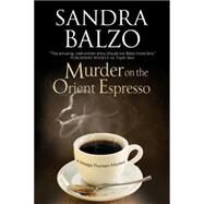 Murder on the Orient Espresso by Balzo, Sandra, 9780727883117